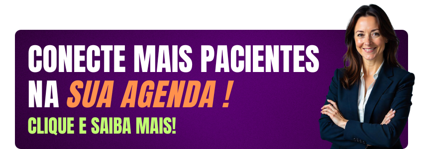 Banner promocional com fundo roxo e texto: 'Conecte mais pacientes na sua agenda! Clique e saiba mais!'. À direita, uma mulher sorridente de terno azul com os braços cruzados.